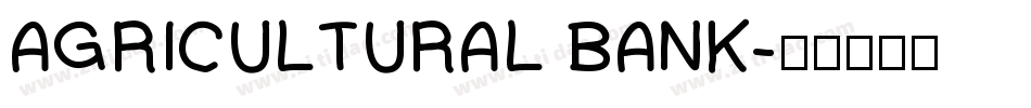 AGRICULTURAL BANK字体转换